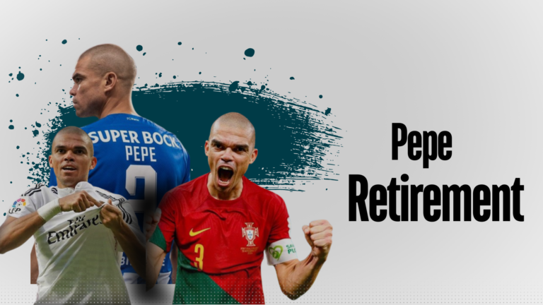 Pepe Retirement | In 2024 A hero has left the football field